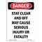 Signmission OSHA Danger, Stay Clear And Off May Cause Serious, 10in X 7in Rigid Plastic, 7" W, 10" L, Portrait OS-DS-P-710-V-2506 - alternate 1